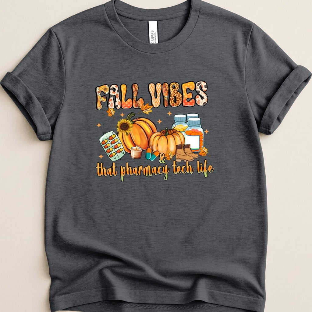 Fall Vibes & That Pharmacy Tech Life Tee - Adverse Reactions