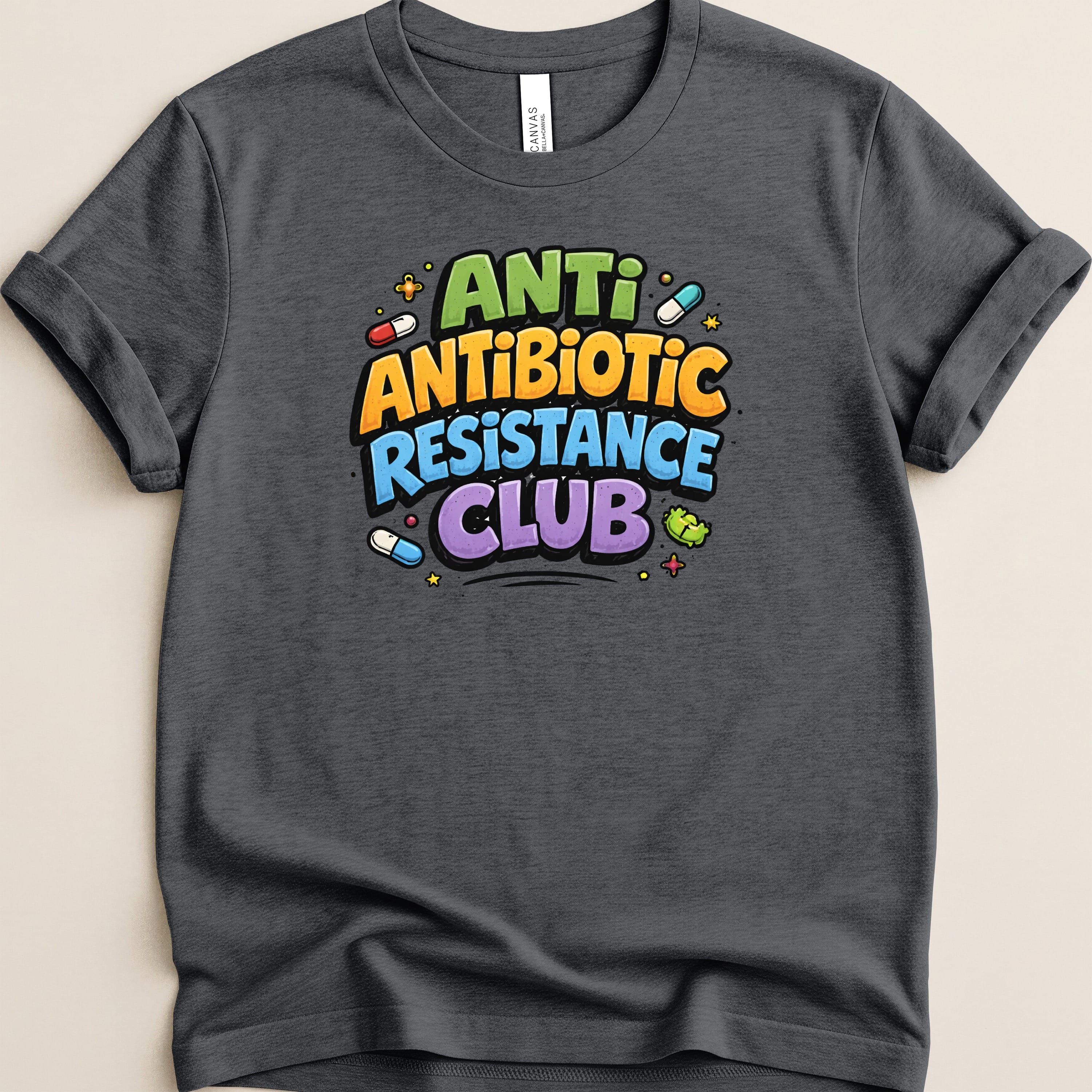Dark gray t-shirt with "Anti-Antibiotic Resistance Club" text and pills.