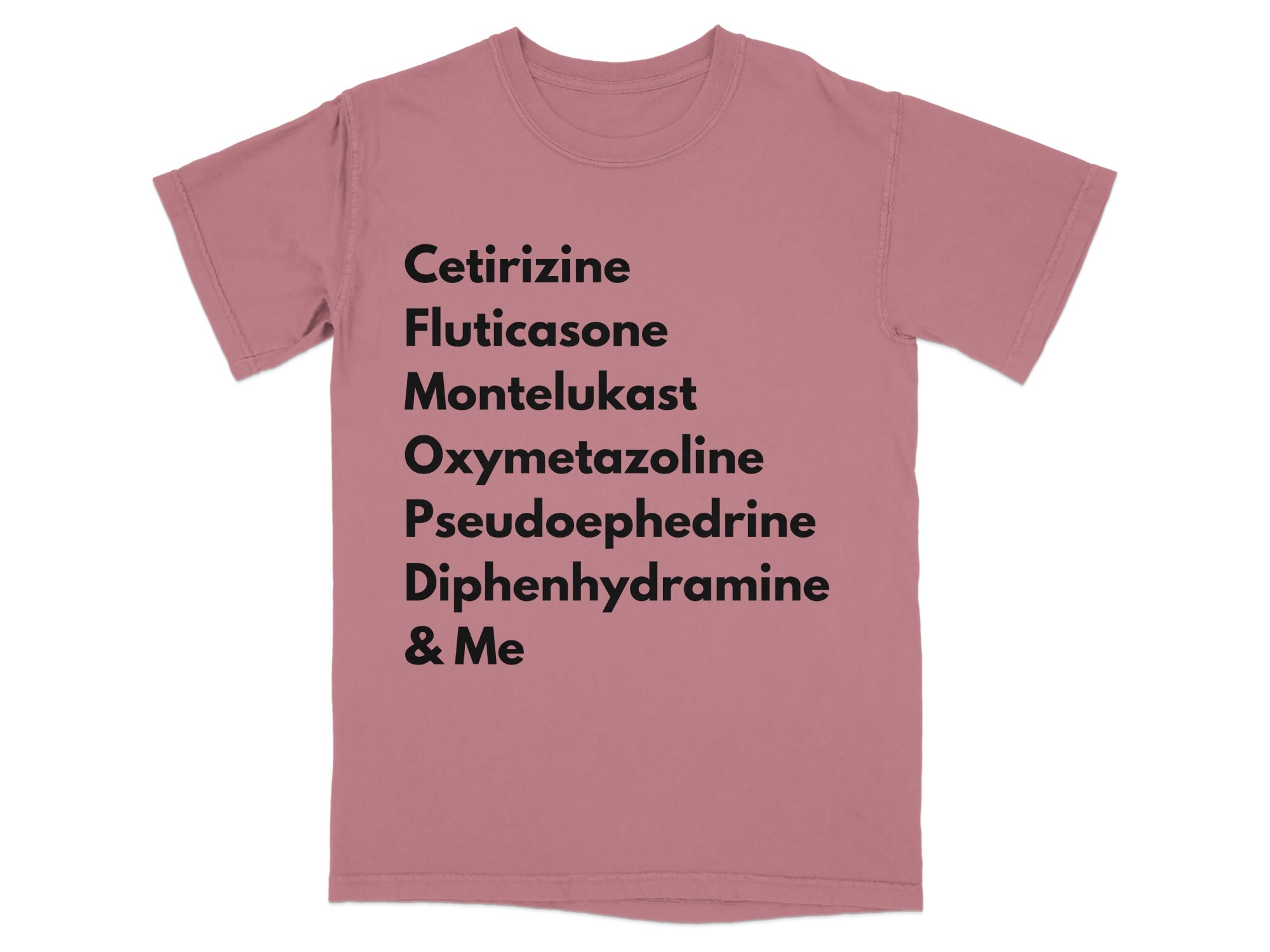 T-shirt with list of allergy medications: Cetirizine, Fluticasone, Montelukast, Pseudoephedrine, Diphenhydramine.