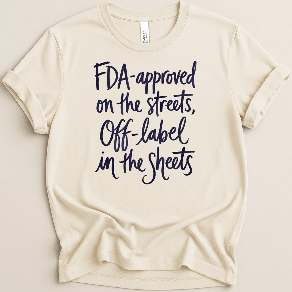 FDA-approved on the Streets Tee - Adverse Reactions