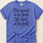 FDA-approved on the Streets Tee - Adverse Reactions