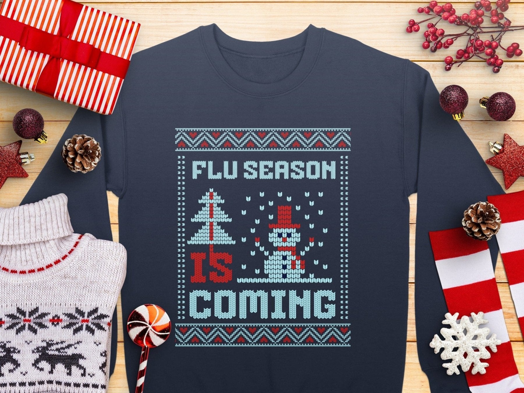 Flu Season Is Coming Sweatshirt - Pharmacy Apparel for Pharmacists, Techs & Students