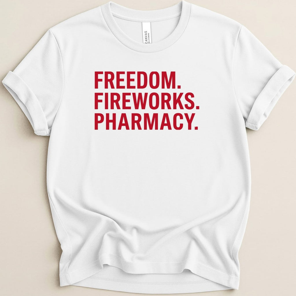 Freedom Fireworks Pharmacy Tee - Adverse Reactions
