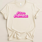 Future Pharmacist (Barbie Font) Tee - Adverse Reactions