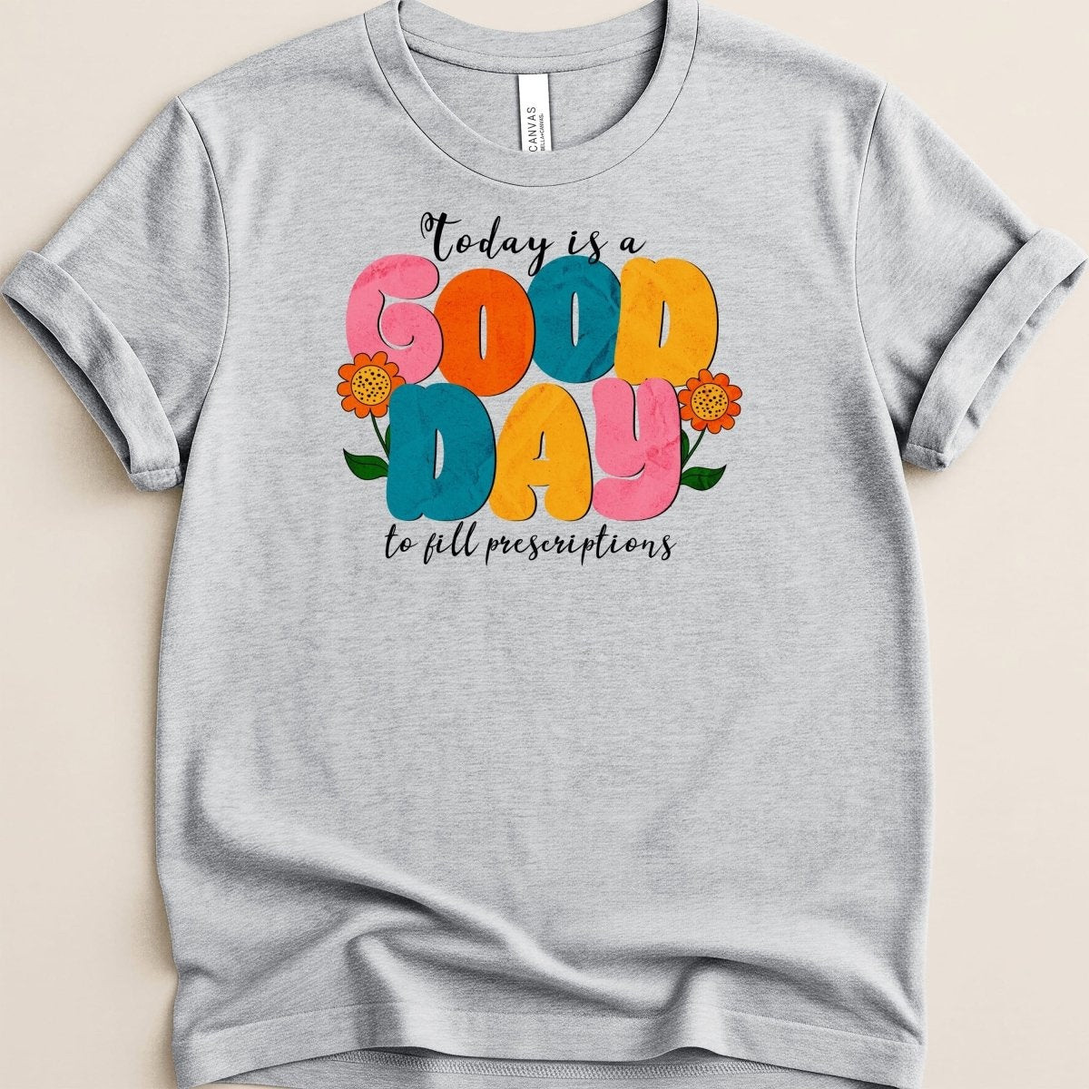 Good Day to Fill Prescriptions Shirt - Adverse Reactions