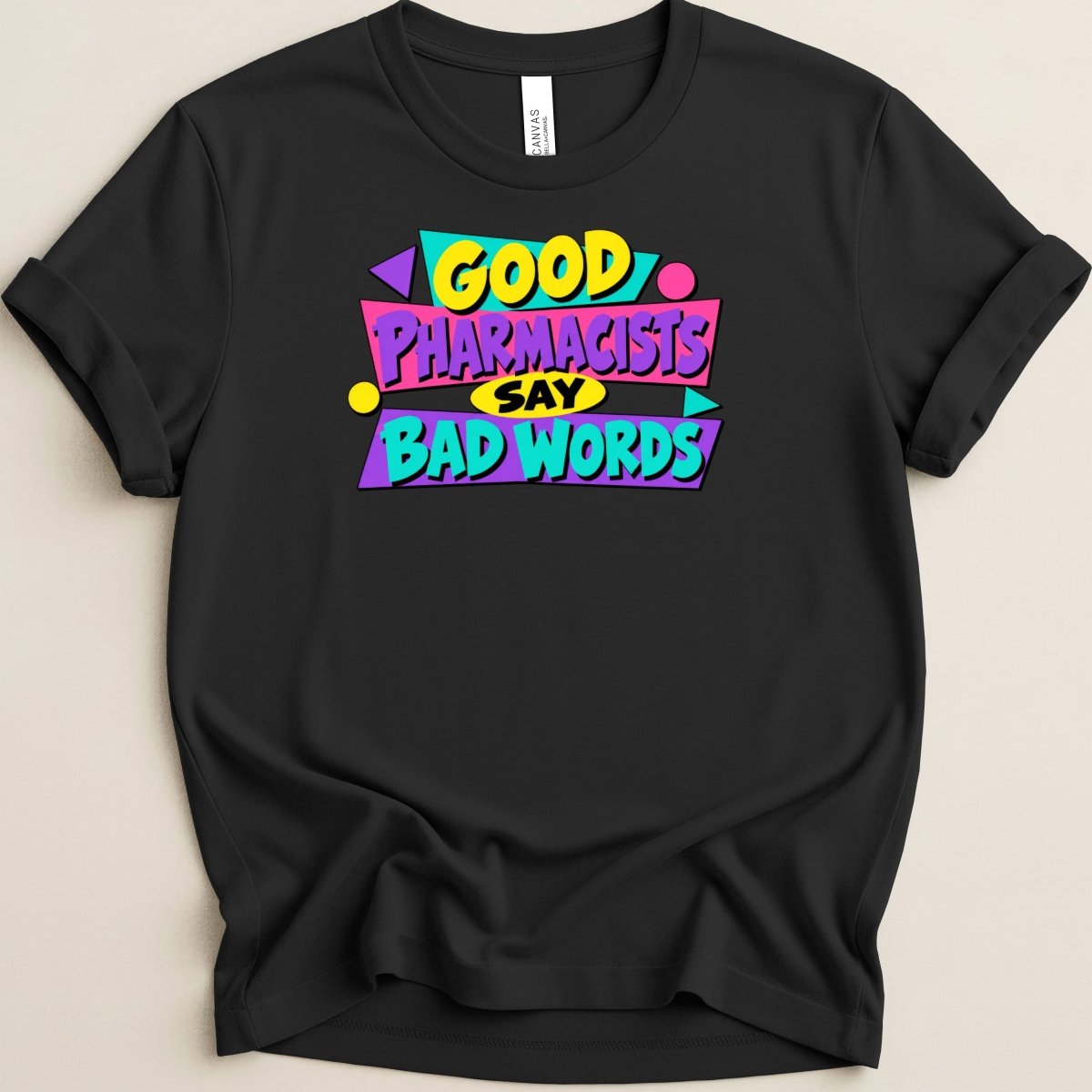 Good Pharmacists Say Bad Words Tee - Adverse Reactions