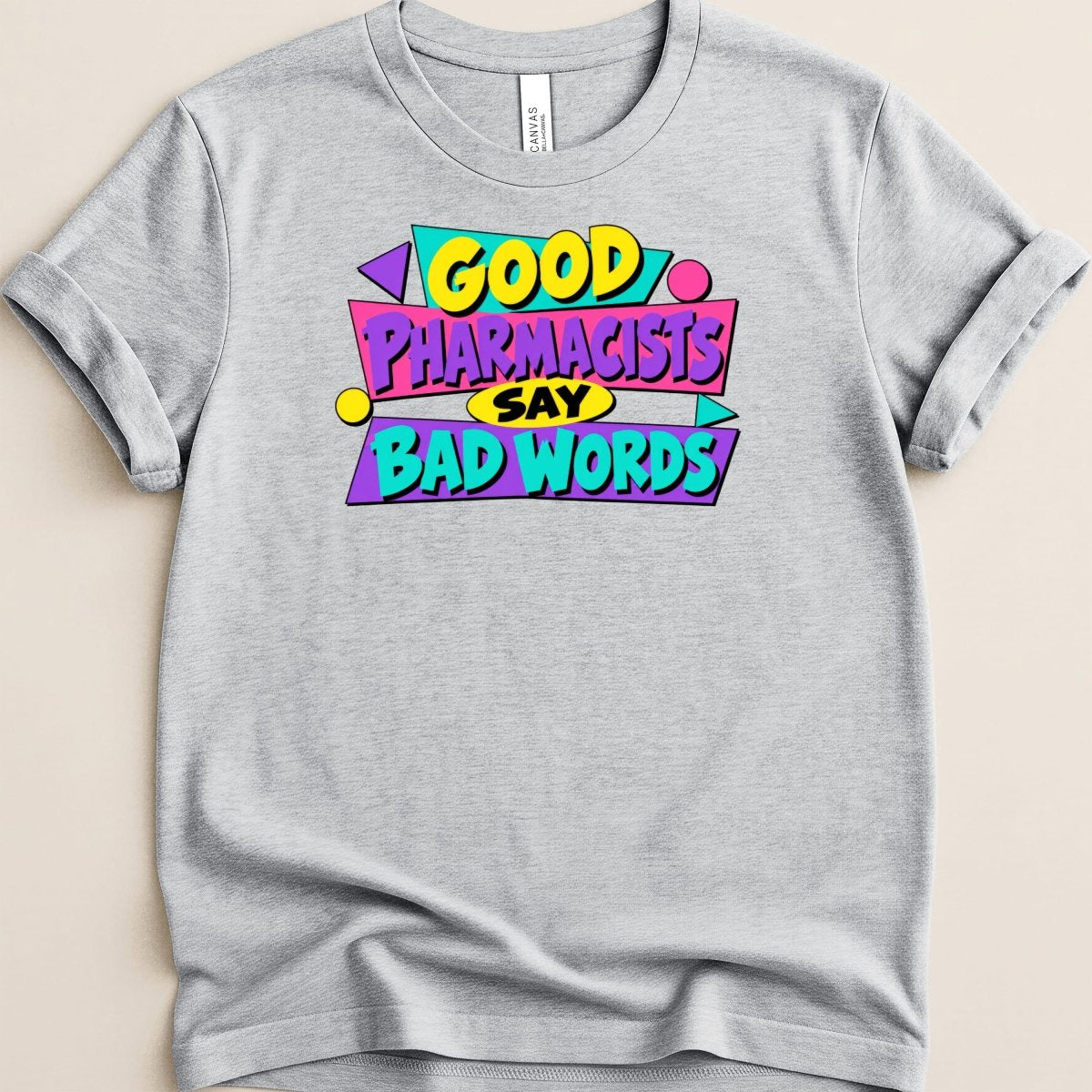 Good Pharmacists Say Bad Words Tee - Adverse Reactions