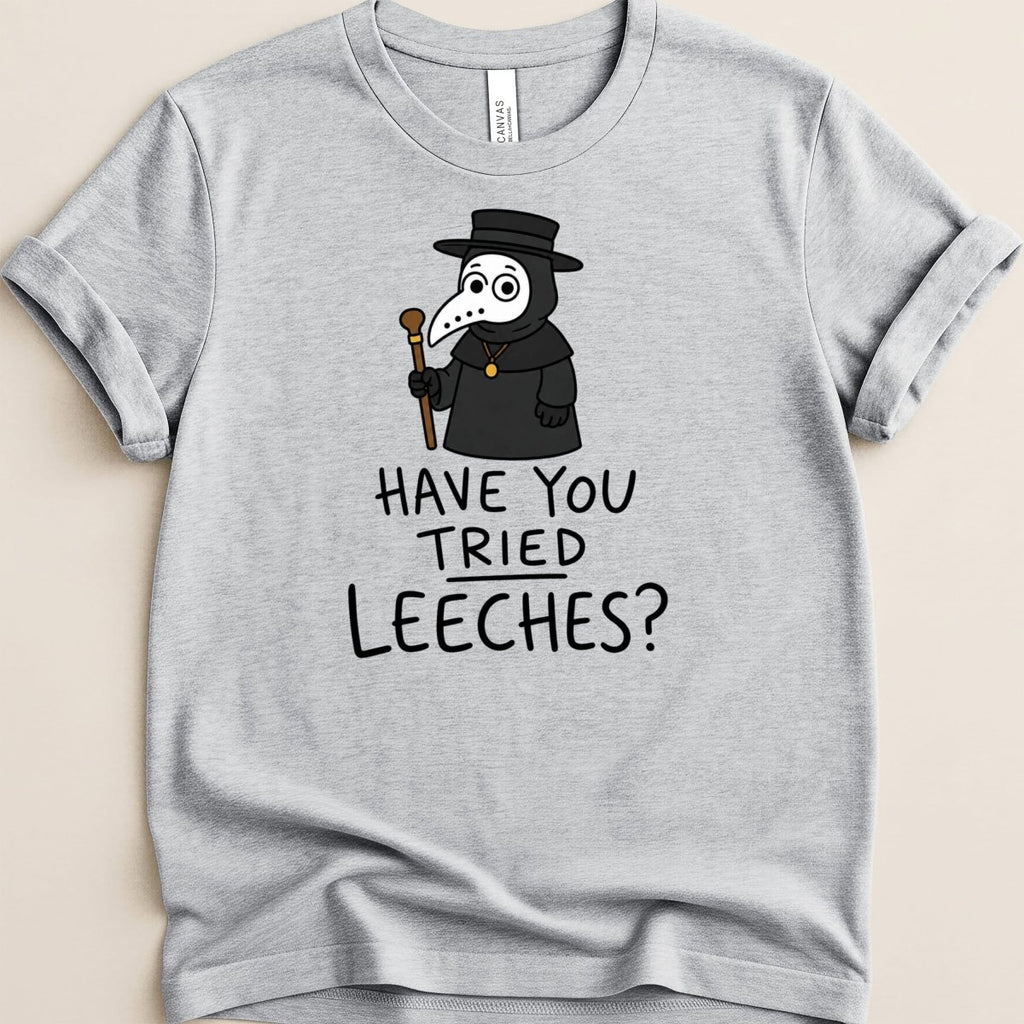 Have You Tried Leeches? Tee - Adverse Reactions