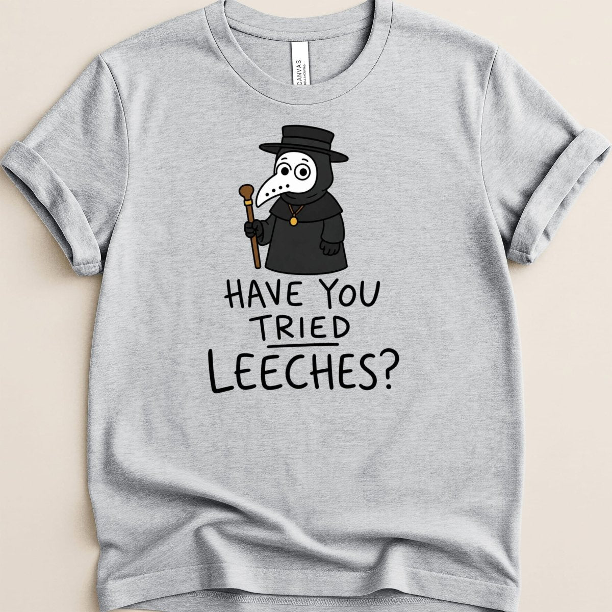 Have You Tried Leeches? Tee - Adverse Reactions