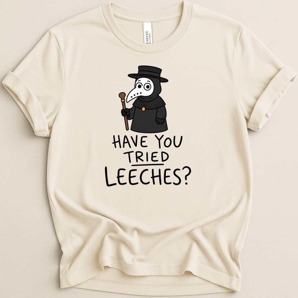 Have You Tried Leeches? Tee - Adverse Reactions