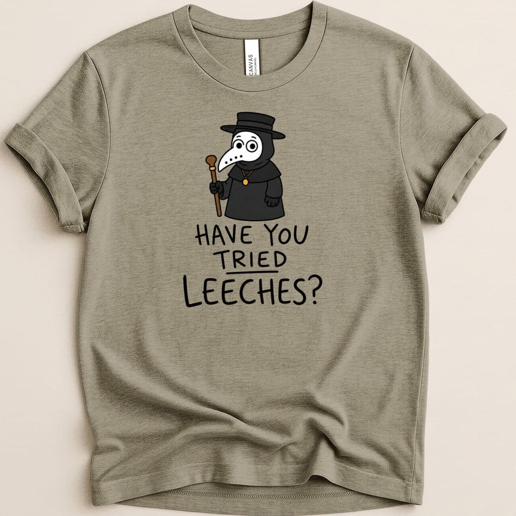 Have You Tried Leeches? Tee - Adverse Reactions