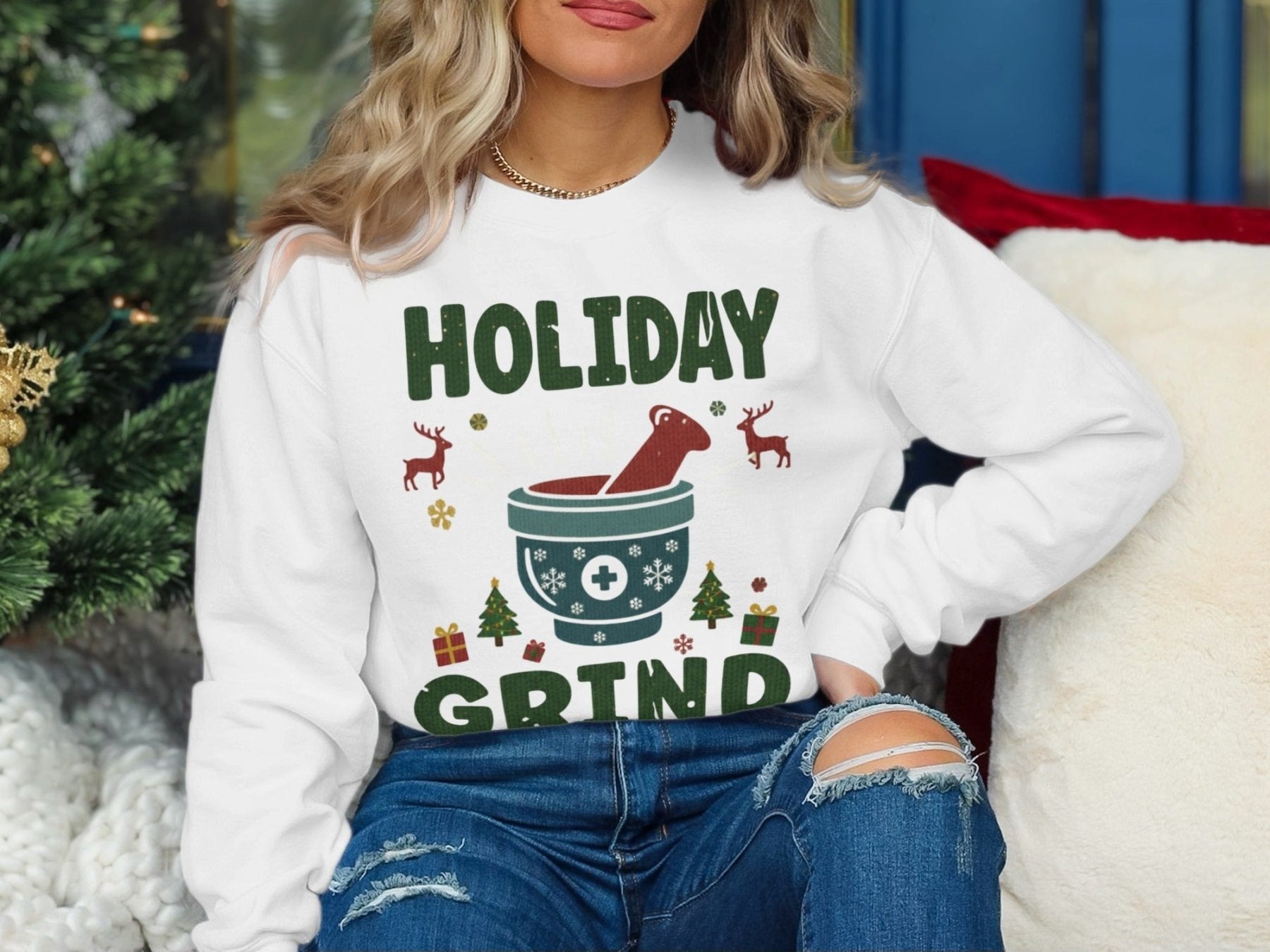 Holiday Grind Sweatshirt - Pharmacy Apparel for Pharmacists, Techs & Students