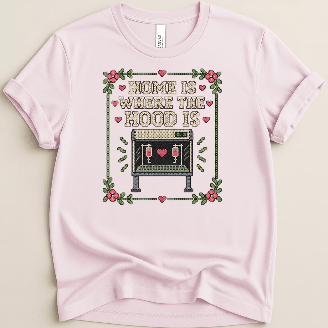 Home is Where the Hood is Tee - Adverse Reactions