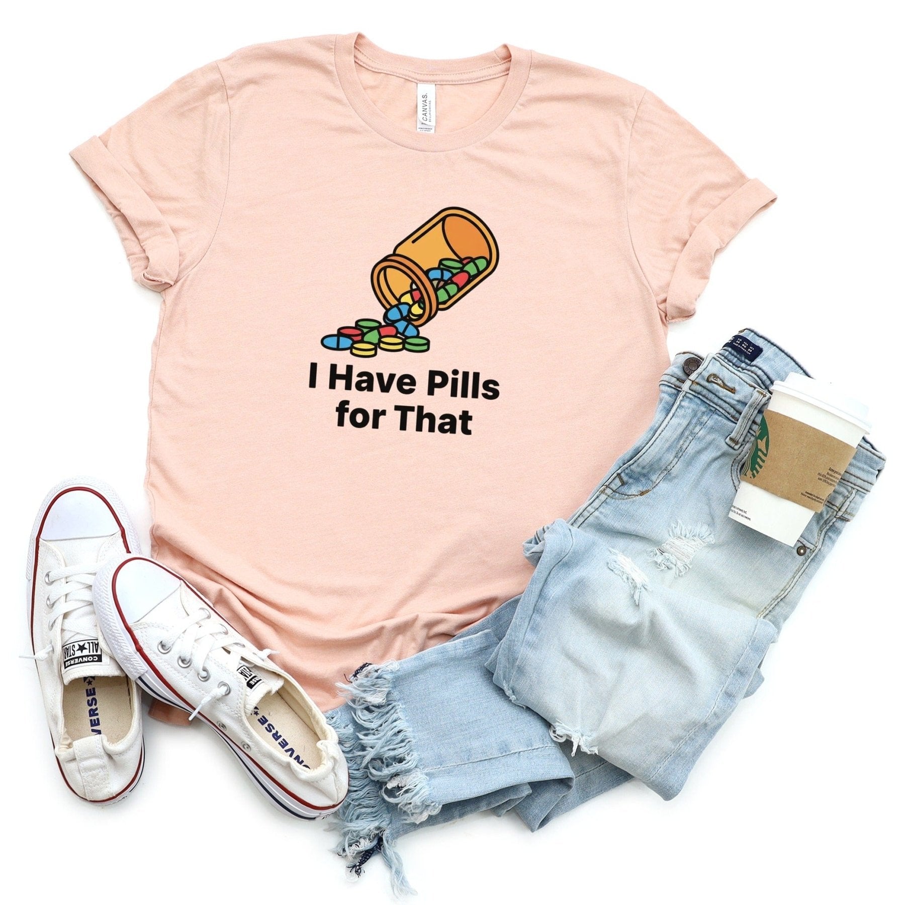 I Have Pills for That Tee - Adverse Reactions - Pharmacy Apparel for Pharmacists, Techs & Students