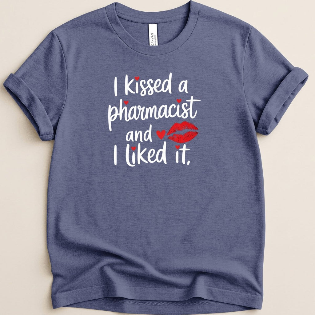 I Kissed a Pharmacist Tee - Adverse Reactions