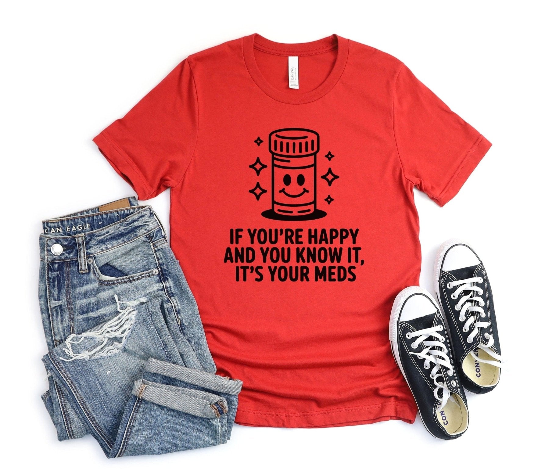 If You're Happy And You Know It It's Your Meds Tee - Adverse Reactions - Pharmacy Apparel for Pharmacists, Techs & Students