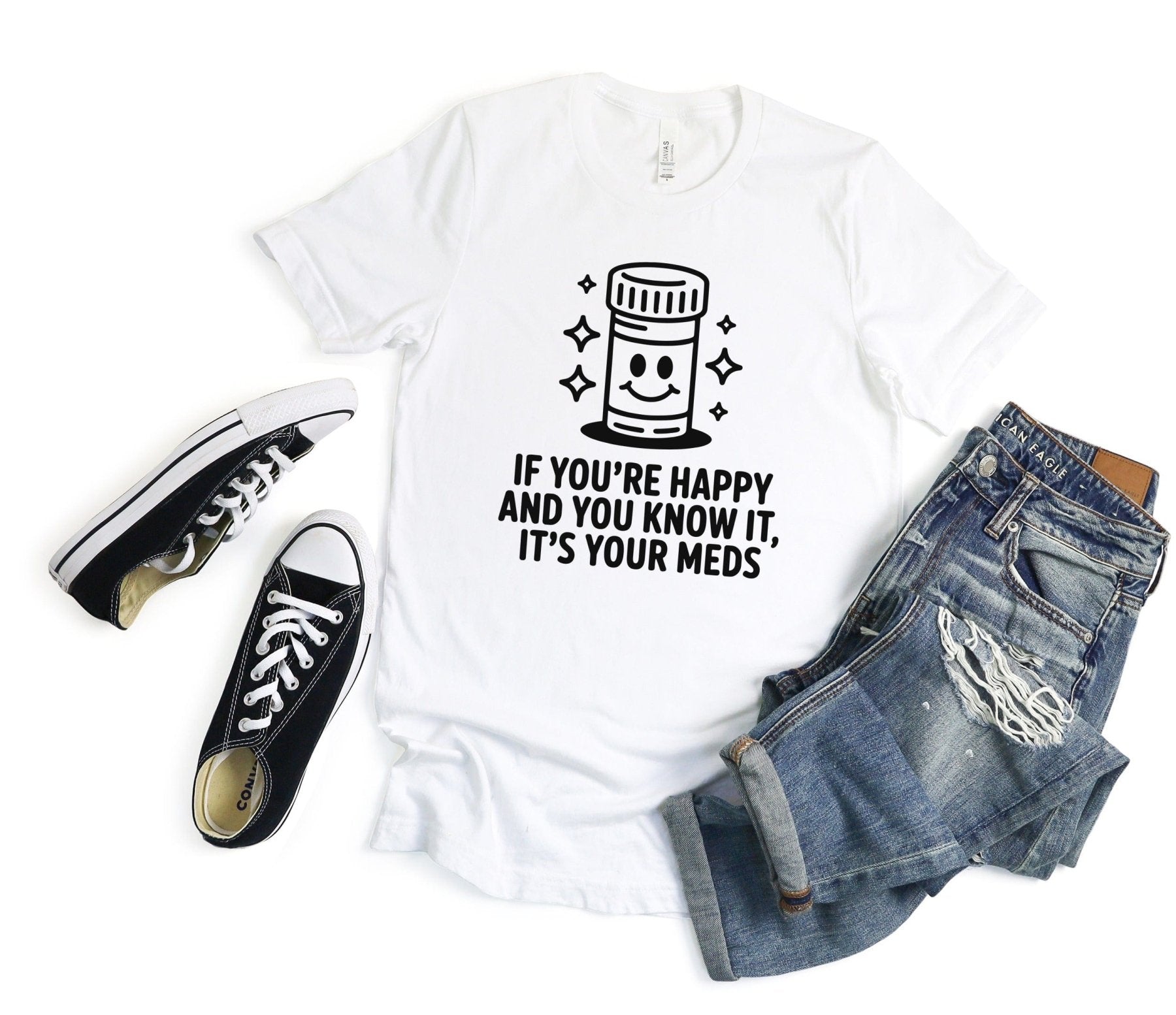 If You're Happy And You Know It It's Your Meds Tee - Adverse Reactions - Pharmacy Apparel for Pharmacists, Techs & Students