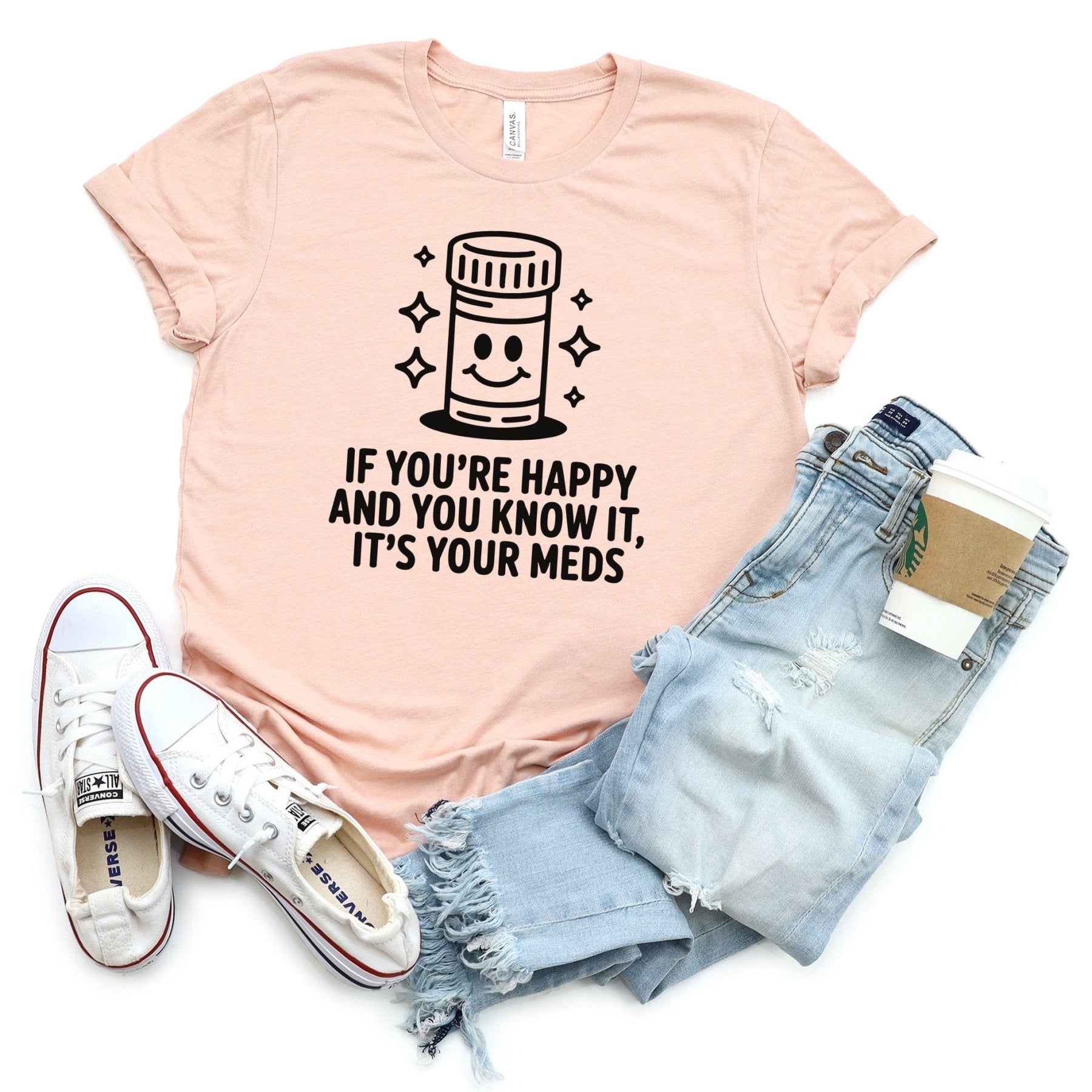 If You're Happy And You Know It It's Your Meds Tee - Adverse Reactions - Pharmacy Apparel for Pharmacists, Techs & Students