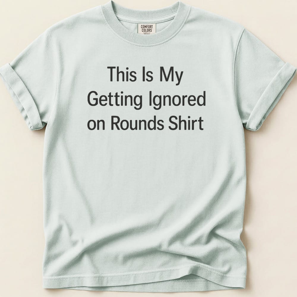 Ignored on Rounds v2 Tee - Adverse Reactions
