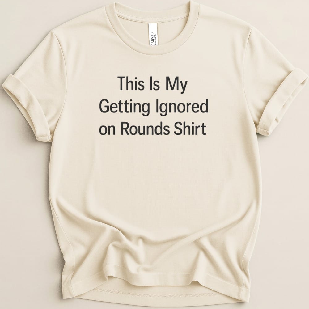Ignored on Rounds v2 Tee - Adverse Reactions