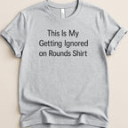 Ignored on Rounds v2 Tee - Adverse Reactions