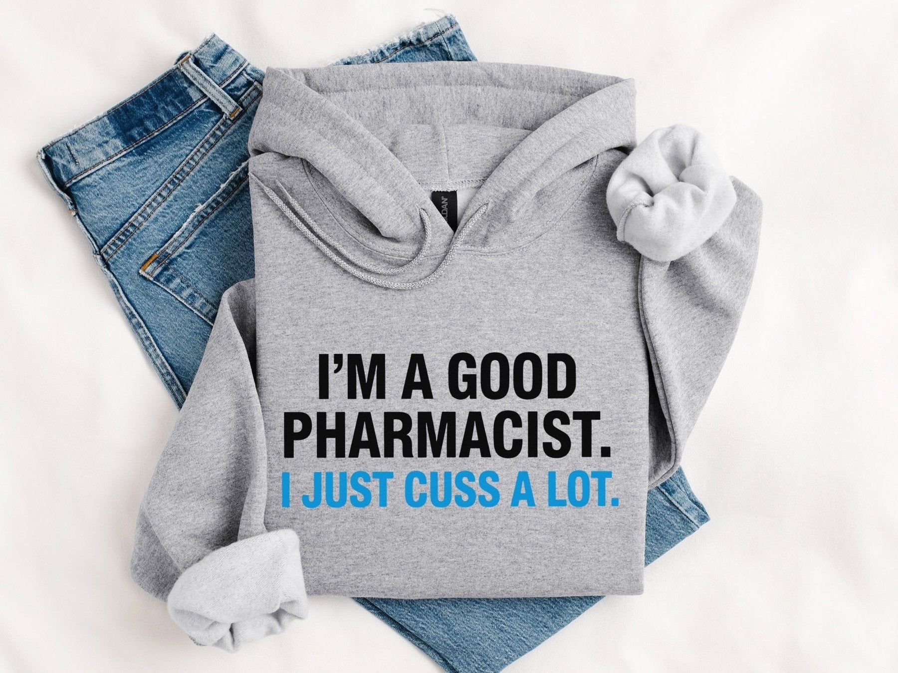 I’m a Good Pharmacist Hoodie - Adverse Reactions - Pharmacy Apparel for Pharmacists, Techs & Students