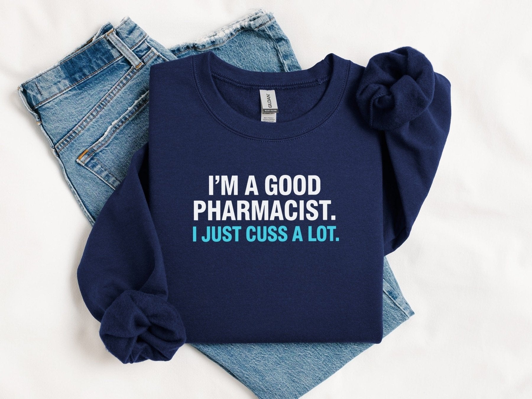 I’m a Good Pharmacist Sweatshirt - Adverse Reactions - Pharmacy Apparel for Pharmacists, Techs & Students