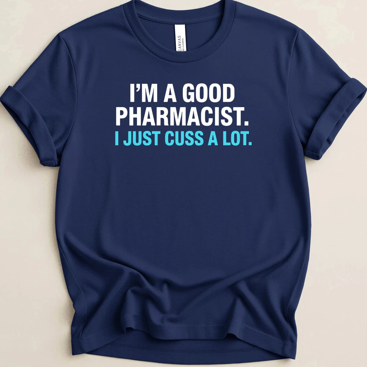 I’m a Good Pharmacist Tee - Adverse Reactions