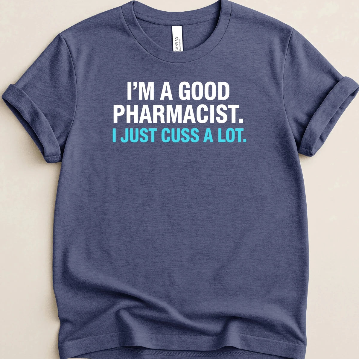 I’m a Good Pharmacist Tee - Adverse Reactions