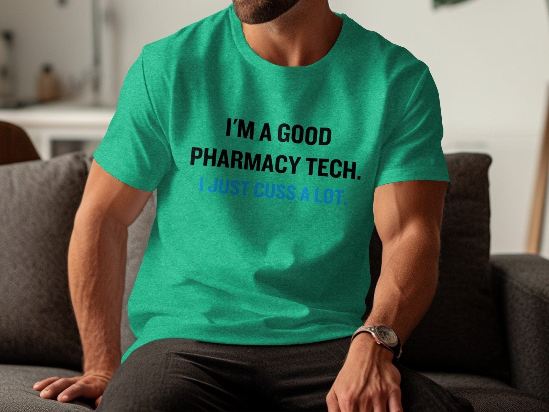I’m a Good Pharmacy Tech I Just Cuss a Lot Tee - Adverse Reactions