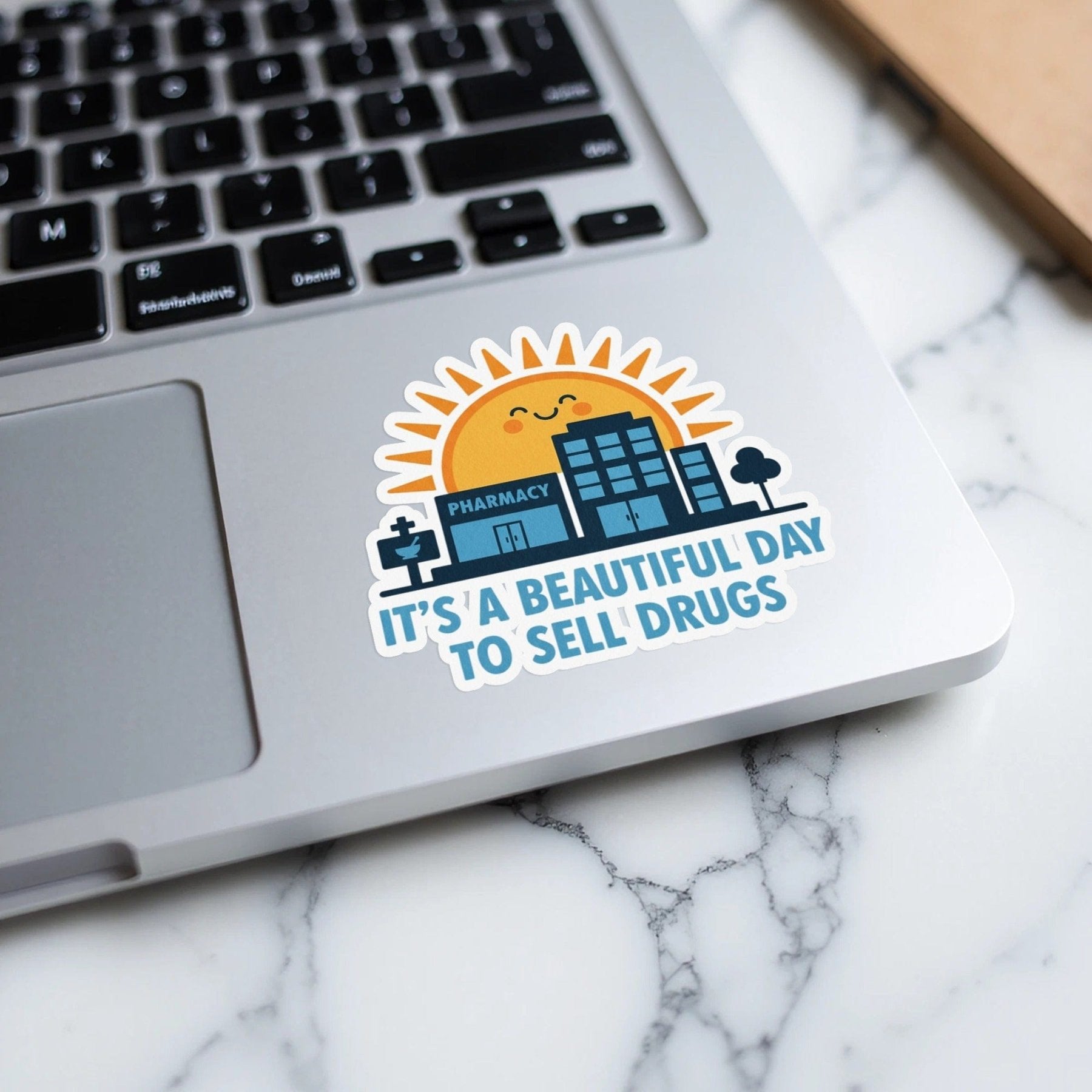 It’s a Beautiful Day to Sell Drugs Sticker - Adverse Reactions - Pharmacy Apparel for Pharmacists, Techs & Students