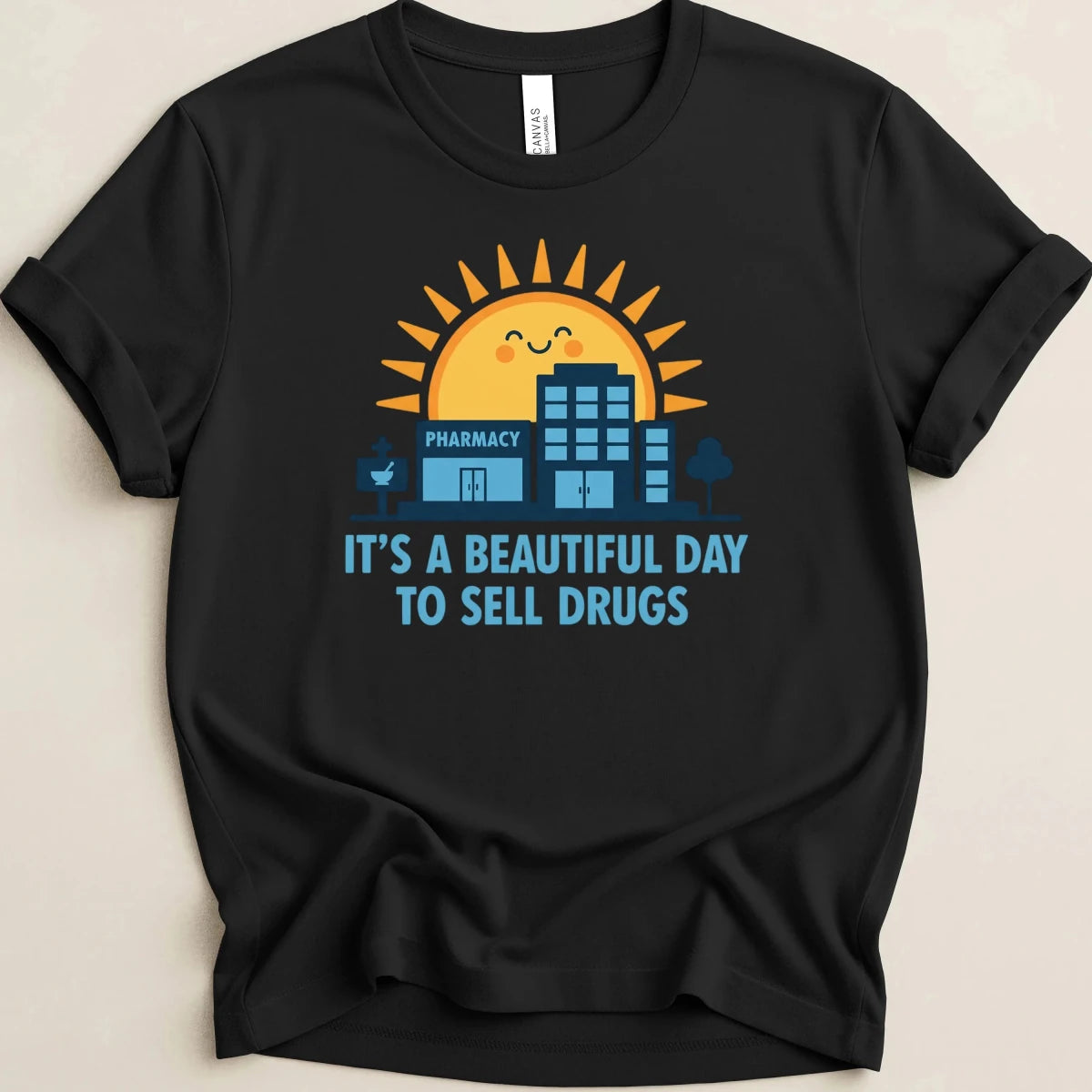 It's a Beautiful Day to Sell Drugs Tee - Adverse Reactions