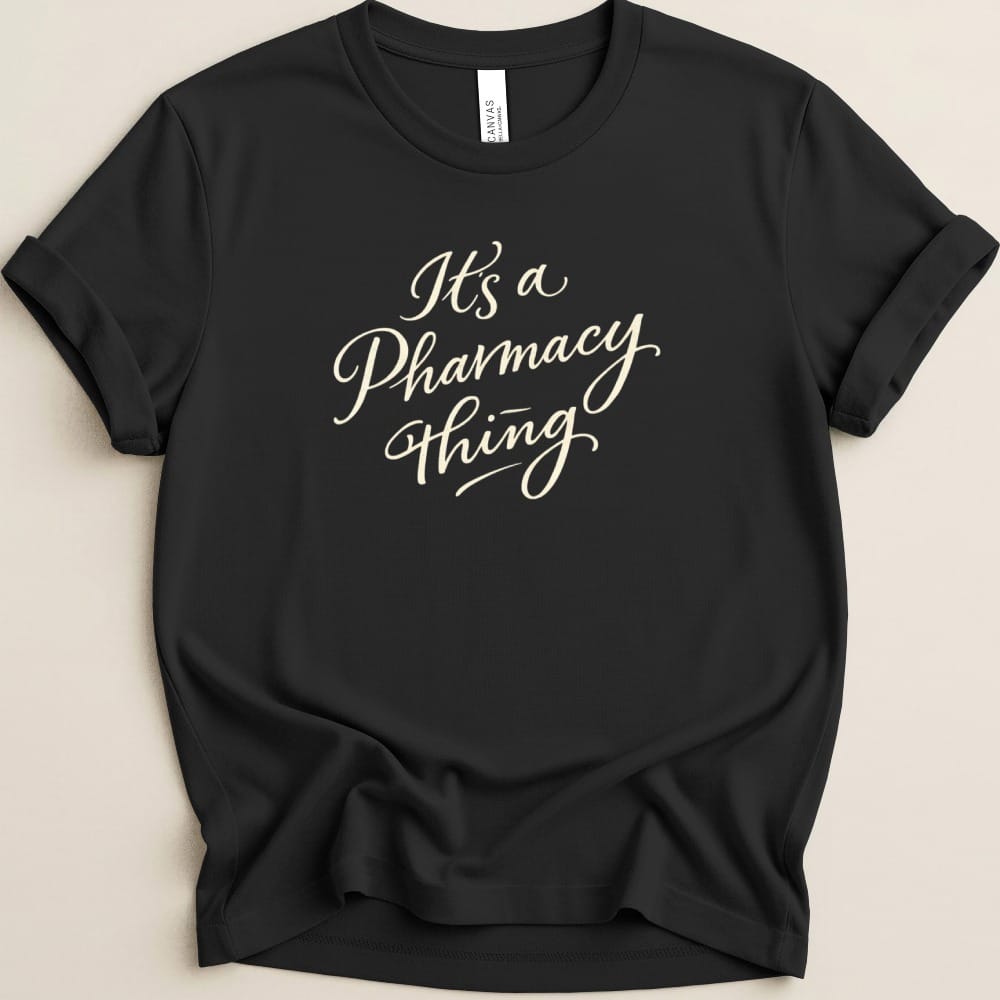 It's a Pharmacy Thing Tee - Adverse Reactions