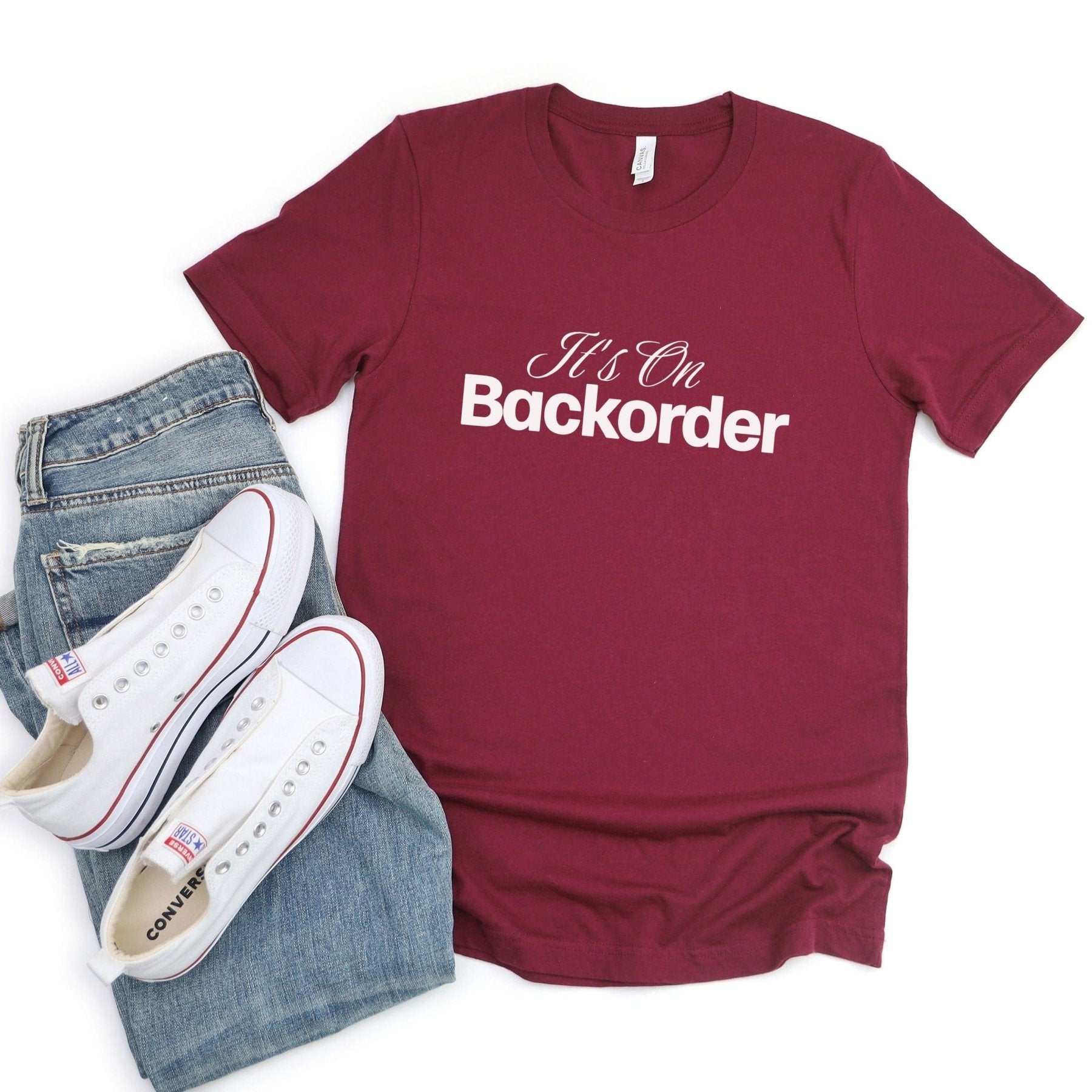 It's On Backorder Tee - Adverse Reactions