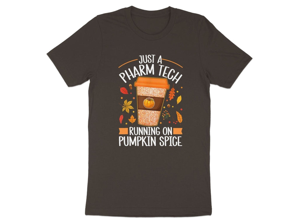 Just a Pharm Tech Running on Pumpkin Spice Tee - Adverse Reactions - Pharmacy Apparel for Pharmacists, Techs & Students