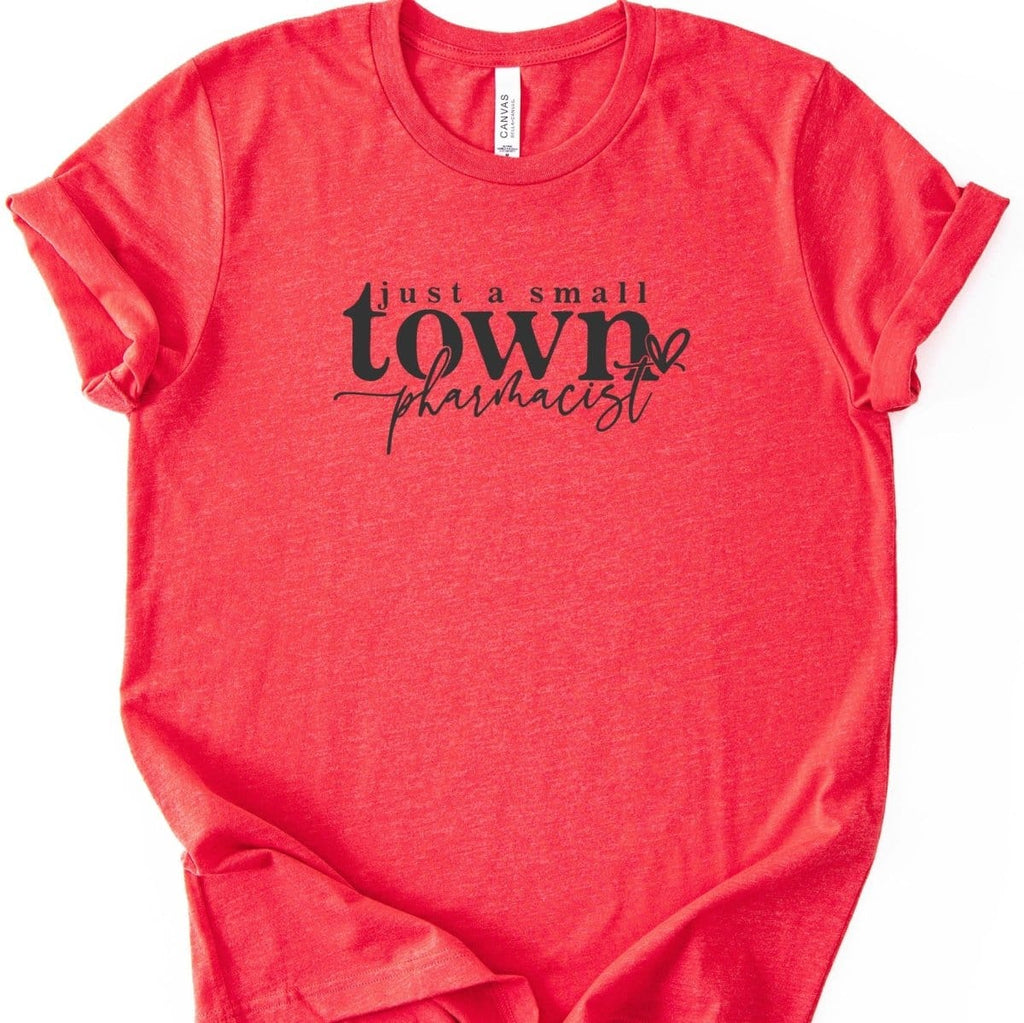 Just a Small Town Pharmacist Tee - Adverse Reactions