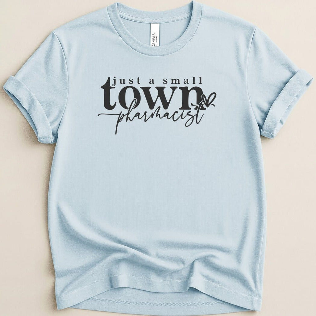 Just a Small Town Pharmacist Tee - Adverse Reactions