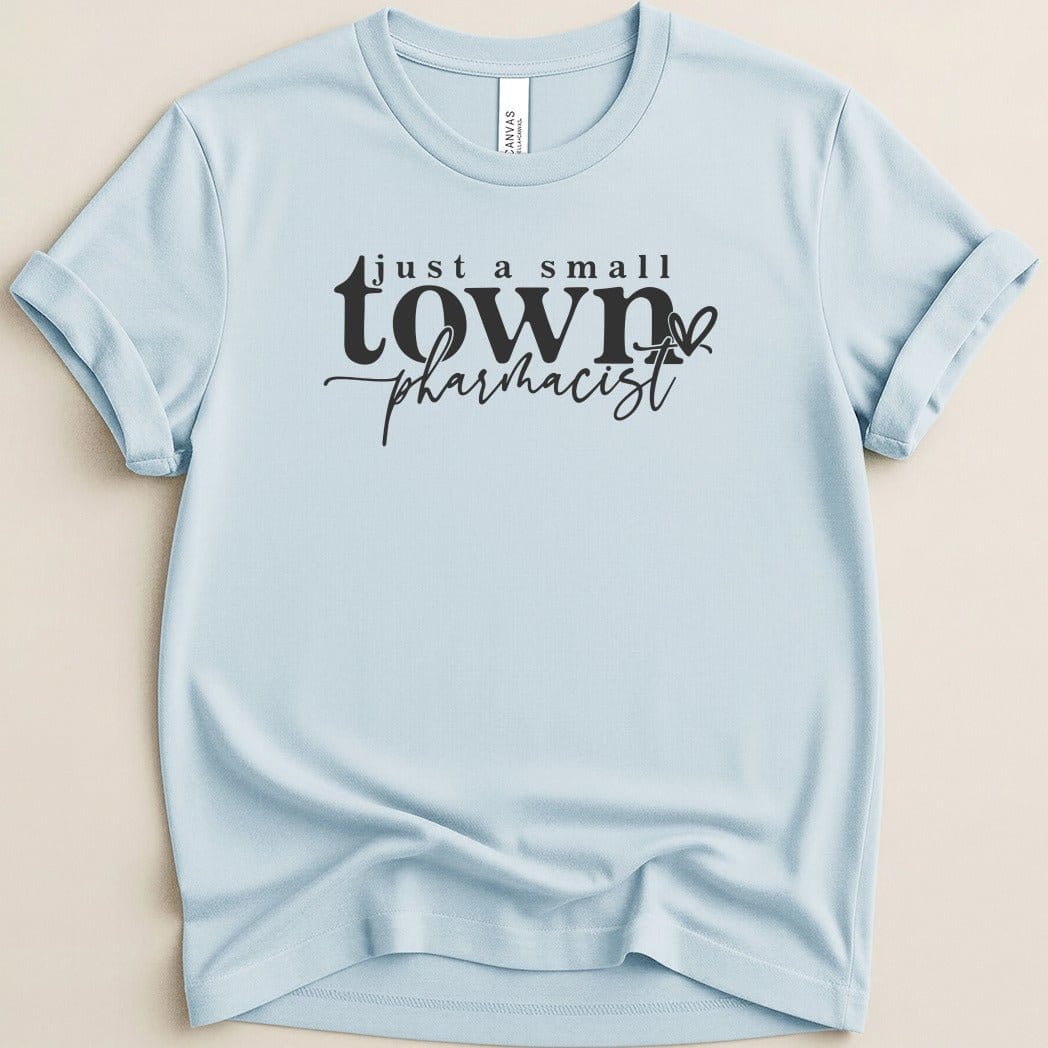 Just a Small Town Pharmacist Tee - Adverse Reactions