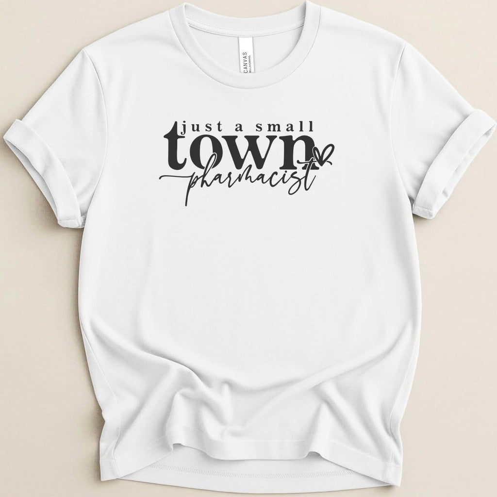 Just a Small Town Pharmacist Tee - Adverse Reactions