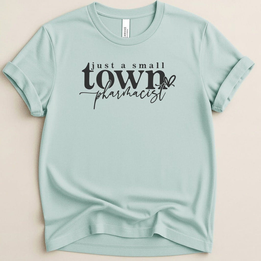 Just a Small Town Pharmacist Tee - Adverse Reactions