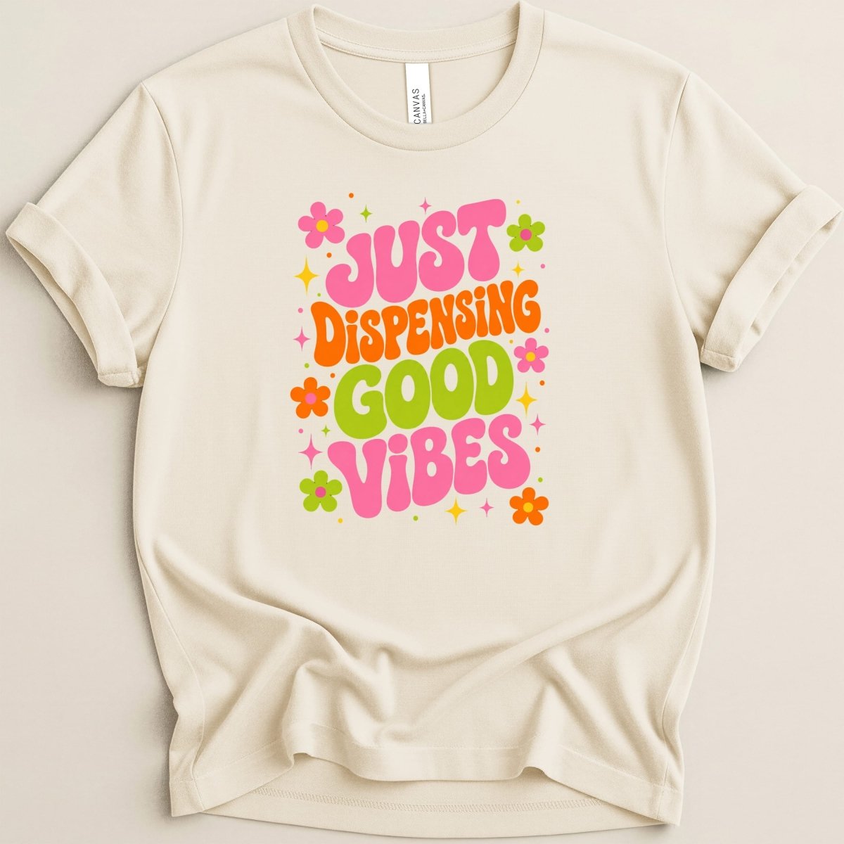 Just Dispensing Good Vibes Tee - Adverse Reactions