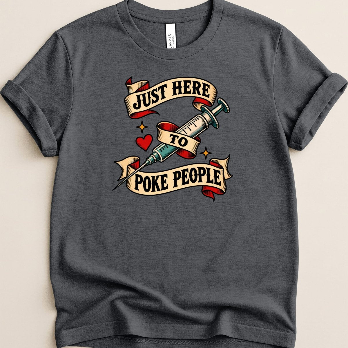 Just Here to Poke People Tee - Adverse Reactions