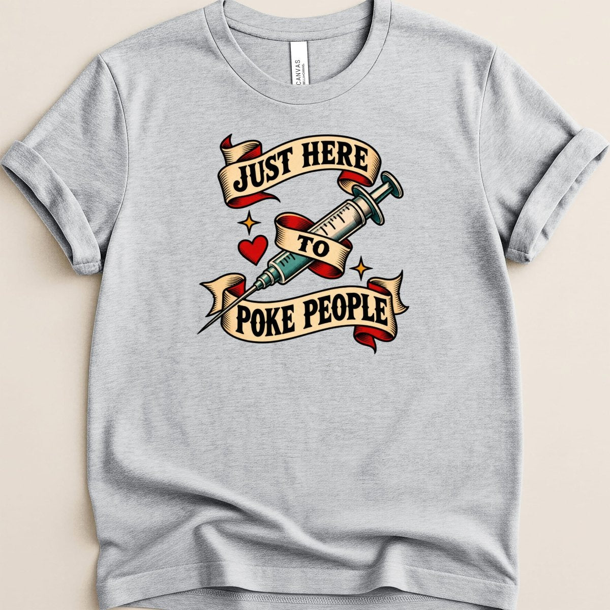 Just Here to Poke People Tee - Adverse Reactions