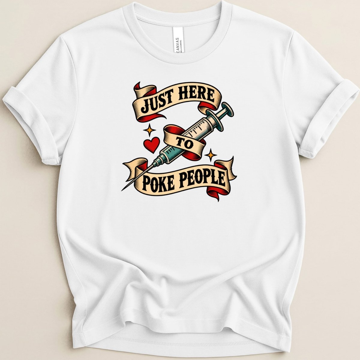 Just Here to Poke People Tee - Adverse Reactions