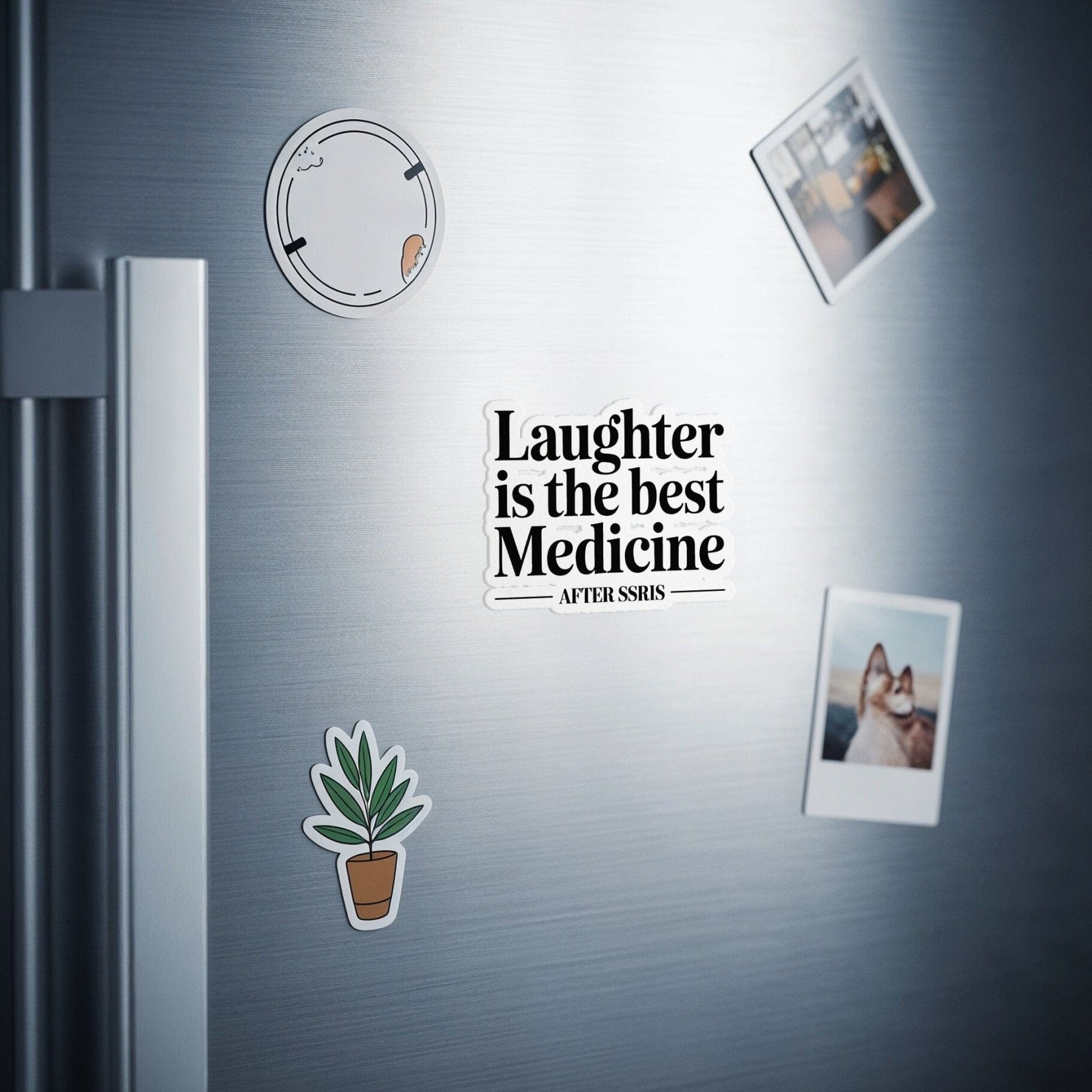 Laughter Is the Best Medicine After SSRIs Magnet - Adverse Reactions - Pharmacy Apparel for Pharmacists, Techs & Students