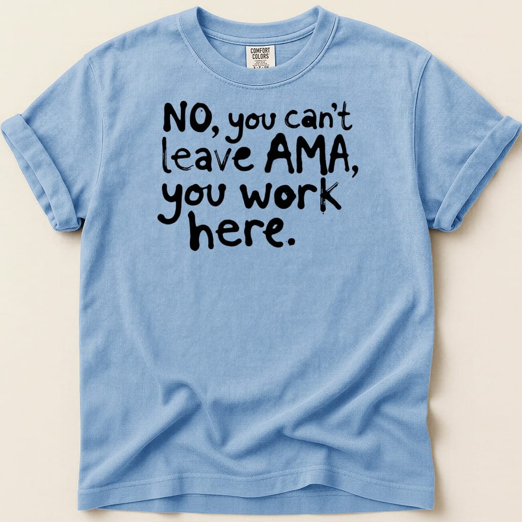 Leaving AMA Tee - Adverse Reactions