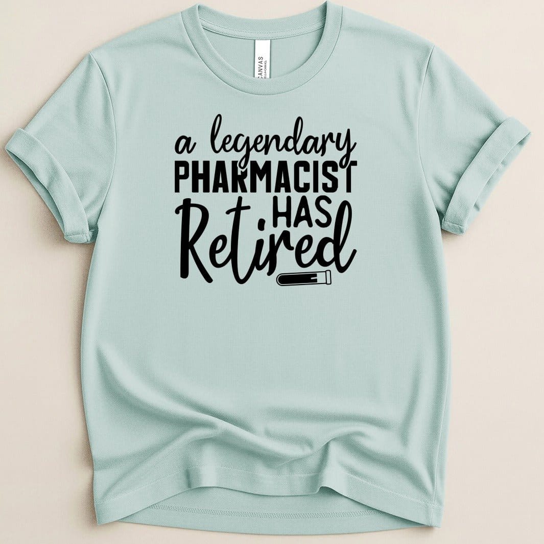 Legendary Pharmacist Has Retired Tee - Adverse Reactions