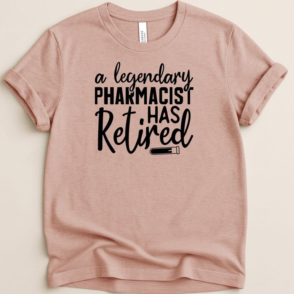 Legendary Pharmacist Has Retired Tee - Adverse Reactions