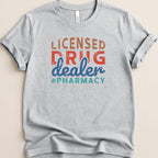 Licensed Drug Dealer Tee - Adverse Reactions