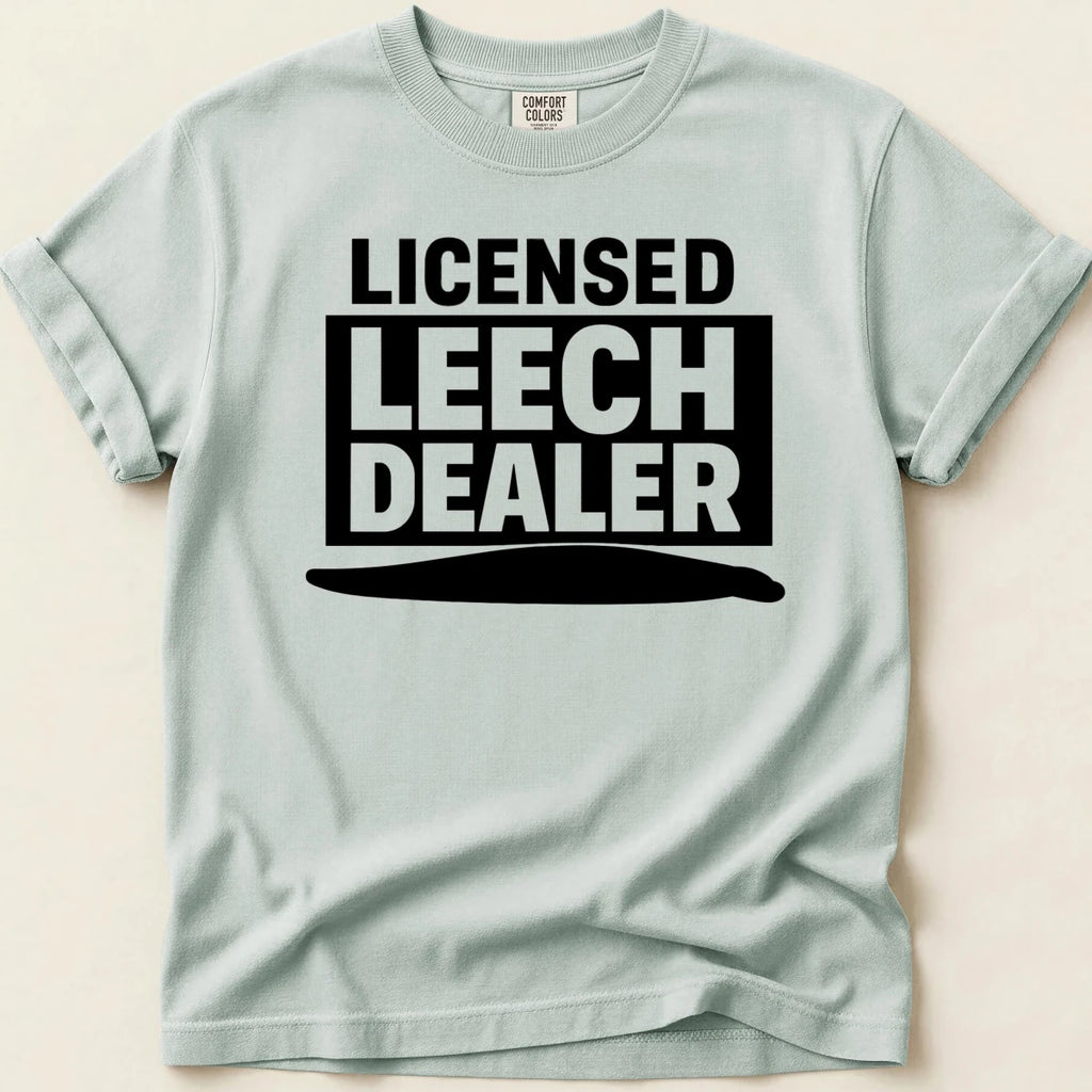 Licensed Leech Dealer Tee - Adverse Reactions